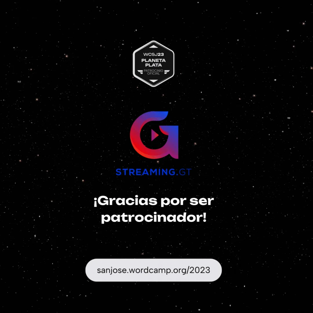 Streaming GT Patrocinador Plata WordCamp San José 2023